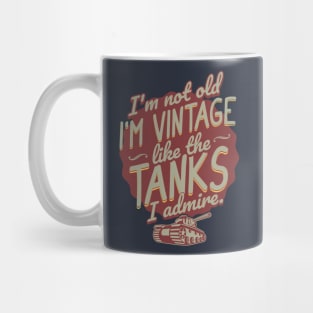 The Tanks I Admire Mug